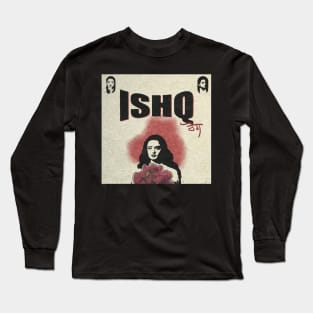 Ishq Rog Long Sleeve T-Shirt